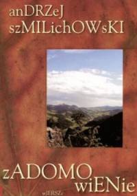 Zadomowienie - Andrzej Szmilichowski