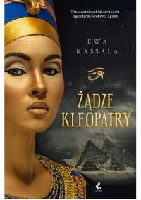 Żądze Kleopatry - Ewa Kassala