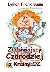 Zadziwiający Czarodziej z Krainy Oz - Frank Baum Lyman
