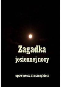 Zagadka jesiennej nocy