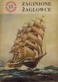 Zaginione żaglowce - Stanisław Bernatt