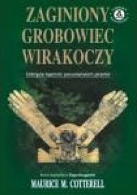 Zaginiony grobowiec Wirakoczy - Maurice M. Cotterell
