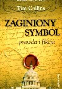 Zaginiony symbol: prawda i fikcja - Tim Collins