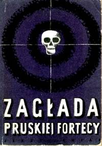 Zagłada pruskiej fortecy - Jerzy Jantar