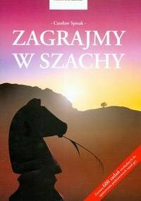 zagrajmy w szachy - Czesław Spisak