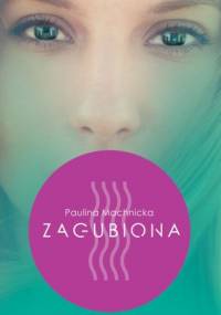Zagubiona - Paulina Machnicka