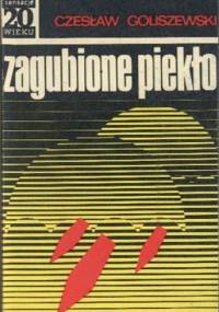 Zagubione piekło - Czesław Goliszewski