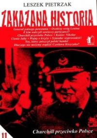 Zakazana historia 11. Churchill przeciwko Polsce - Leszek Pietrzak