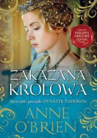 Zakazana królowa - Anne O'Brien