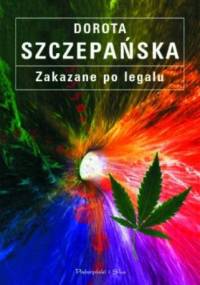 Zakazane po legalu - Dorota Szczepańska