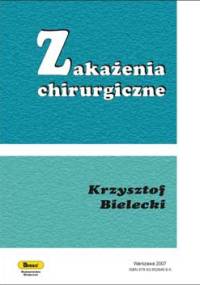 zakażenia chirurgiczne - Krzysztof Bielecki