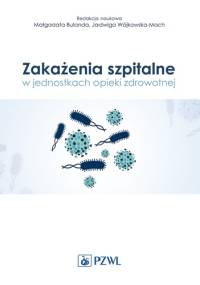 Zakażenia szpitalne w jednostkach opieki zdrowotnej