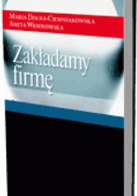 Zakładamy firmę - Maria Dolna-Ciemniakowska, Aneta Wesołowska
