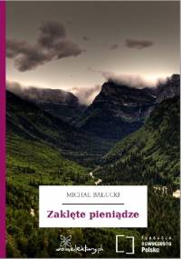 Zaklęte pieniądze - Michał Bałucki