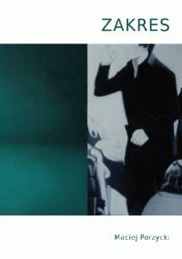 Zakres - Maciej Porzycki