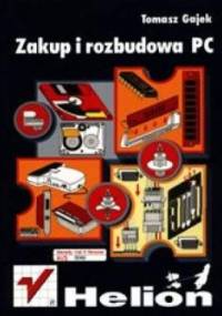Zakup i rozbudowa PC - Gajek Tomasz