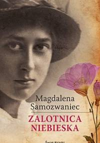 Zalotnica niebieska - Magdalena Samozwaniec