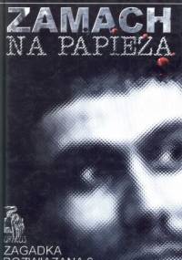 Zamach na Papieża. Zagadka rozwiązana? - Eugeniusz Guz
