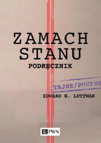 Zamach stanu Podręcznik - Edward Nicolae Luttwak
