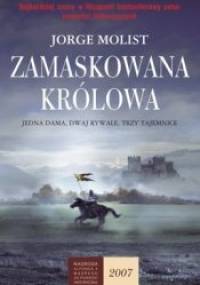 Zamaskowana królowa - Jorge Molist