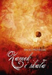 Zamek i Skała - Maciej Przybylski