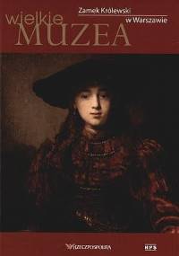 Zamek Królewski w Warszawie - praca zbiorowa