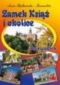 Zamek Książ i okolice - Anna Będkowska-Karmelita