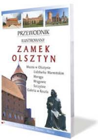 Zamek Olsztyn - Przewodnik Ilustrowany - praca zbiorowa
