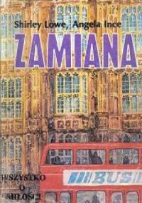 Zamiana - Shirley Lowe, Angela Ince