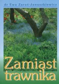 Zamiast trawnika - Ewa Zaraś-Januszkiewicz