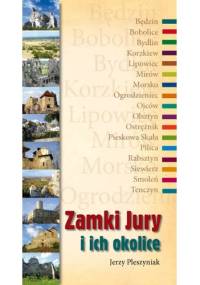 Zamki Jury i okolice - Jerzy Pleszyniak