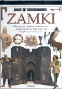 Zamki  -odkryj świat zamków średniowiecza - Christopher Gravett