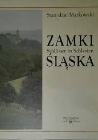 Zamki Śląska - Stanisław Markowski