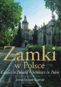 Zamki w Polsce - Konrad Kazimierz Czapliński