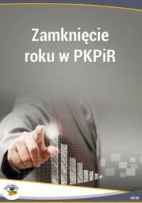Zamknięcie roku w PKPiR - praca zbiorowa