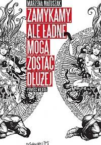 Zamykamy, ale ładne mogą zostać dłużej - Marzena Matuszak