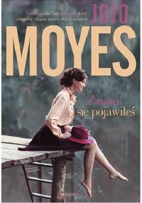 Zanim się pojawiłeś - Jojo Moyes