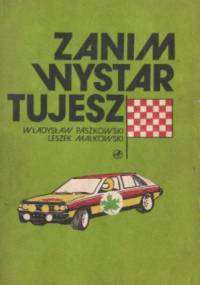 Zanim wystartujesz - Władysław Paszkowski, Leszek Małkowski