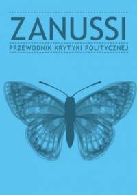 Zanussi. Przewodnik Krytyki Politycznej - praca zbiorowa