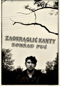 Zaokrąglić kanty - Konrad Puć