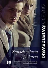 Zapach miasta po burzy - Olgierd Świerzewski