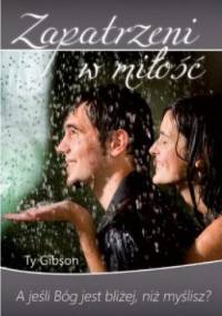Zapatrzeni w miłość - Ty Gibson