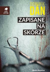 Zapisane na skórze - Dominik Dán