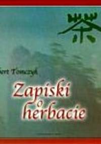 Zapiski o herbacie - Robert Tomczyk