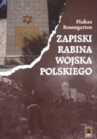 Zapiski rabina Wojska Polskiego - Pinkas Rosengarten