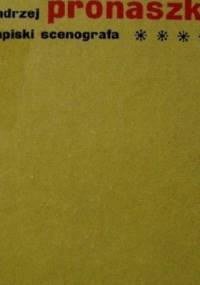 Zapiski scenografa - Andrzej Pronaszko