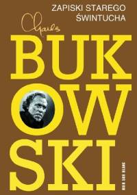 Zapiski starego świntucha - Charles Bukowski