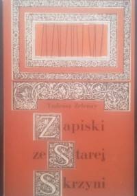 Zapiski ze starej skrzyni - Tadeusz Zelenay