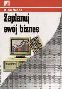 Zaplanuj swój biznes - Alan West