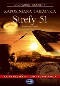 Zapomniana tajemnica strefy 51 - Bartosz Rdułtowski